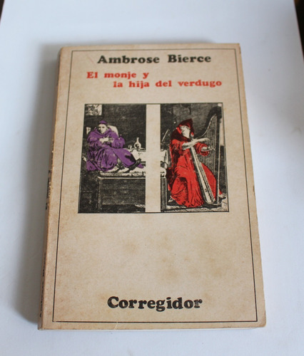 El Monje Y La Hija Del Verdugo, Ambrose Bierce. Recoleta/env