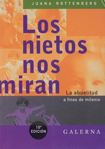 Nietos Nos Miran, Los - Juana Rottenberg