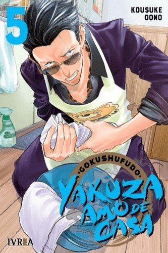 Manga Gokushufudo (yakuza Amo De Casa) 05 Kousuke Oono Ivrea