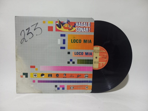 Disco Maxi Single Loco Mia / Loco Mia / Hagalo Sonar