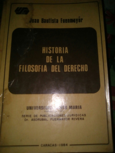 Historia De La Filosofía Del Derecho, Juan Bautista Fuenmayo
