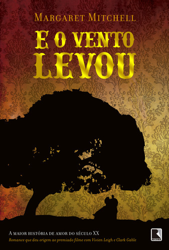 E O Vento Levou: E O Vento Levou, De Mitchell, Margaret. Editora Record, Capa Mole Em Português