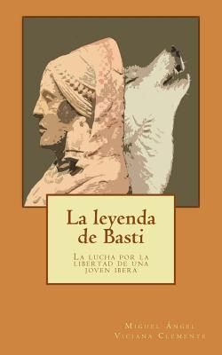 Libro La Leyenda De Basti - Viciana Clemente, Miguel Angel