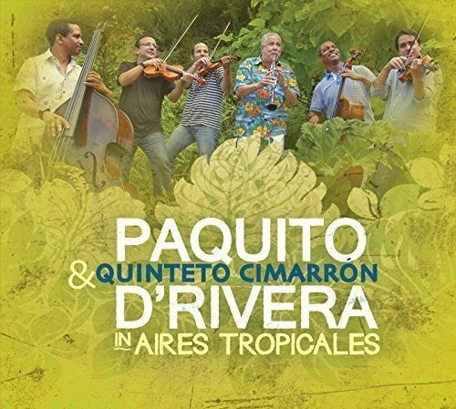 Cd Aires Tropicales - Drivera, Paquito / Quinteto Cimarron