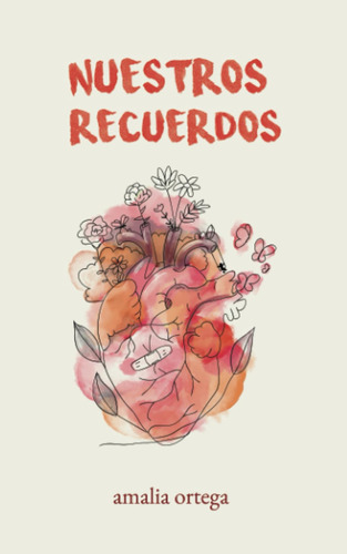 Libro: Nuestros Recuerdos - Amalia Ortega