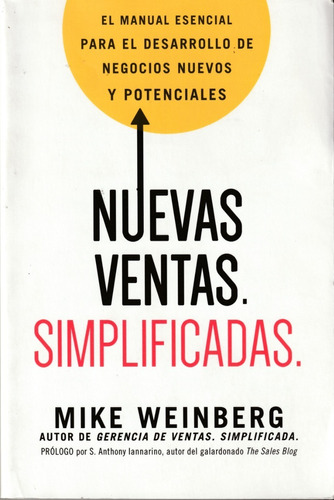 Nuevas Ventas. Simplificadas. Mike Weinberg