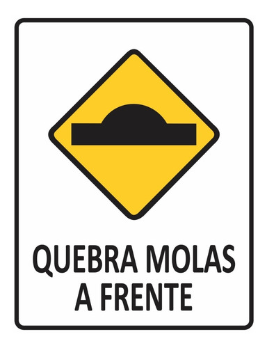 Placa Aviso Sinalização Quebra Molas A Frente - 23x18