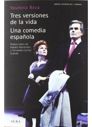 Libro Tres Versiones De La Vida Una Comedia Española