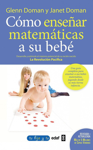 Libro: Cómo Enseñar Matemáticas A Su Bebé. Glenn, Doman. Eda