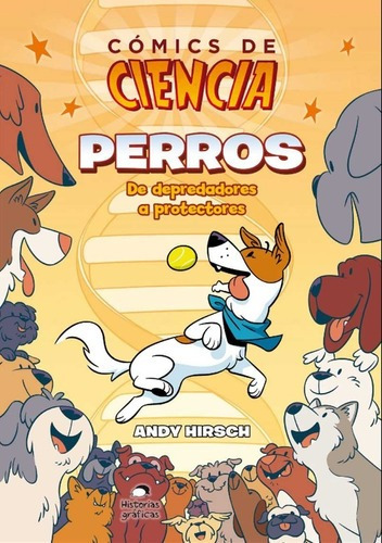 ** Perros ** De Depredadores A Protectores Comic De Ciencia