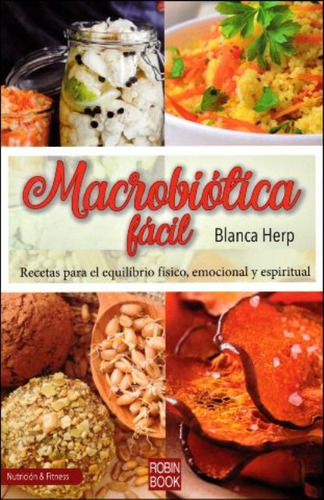 Macrobiotica Facil - Herp Blanca (libro) - Nuevo