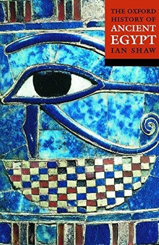 The Oxford History Of Ancient Egypt, De Ian Shaw. Editorial Oxford University Press En Inglés