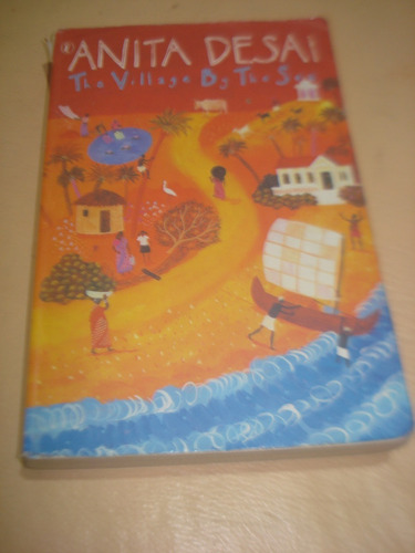 The Village By The Sea -anita Desai- Puffin 2001