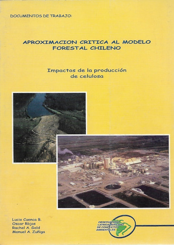 Aproximación Crítica Modelo Forestal Chileno / Cuenca Rojas