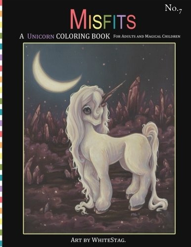 Misfits A Unicorn Coloring Book For Adults And Magical Child