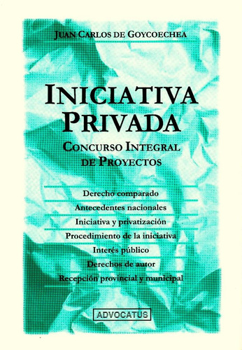 Iniciativa Privada. Concurso Integral Goycoechea Advocatus