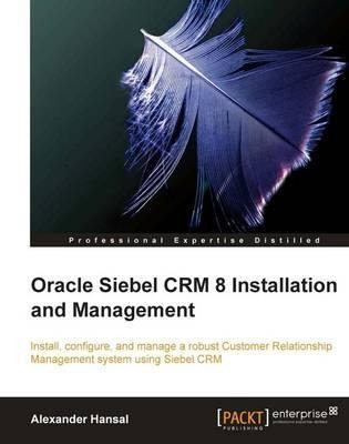 Libro Oracle Siebel Crm 8 Installation And Management - A...
