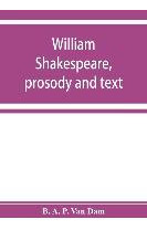 Libro William Shakespeare, Prosody And Text; An Essay In ...