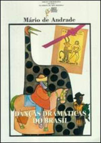 Danças Dramáticas Do Brasil, De Andrade, Mário De. Editora Garnier, Capa Mole, Edição 2ª Edição - 2002 Em Português