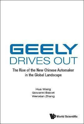 Libro Geely Drives Out: The Rise Of The New Chinese Autom...