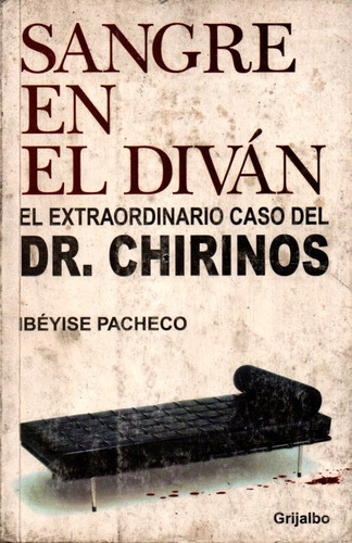 Sangre En El Divan El Caso Del Dr Chirinos Remate