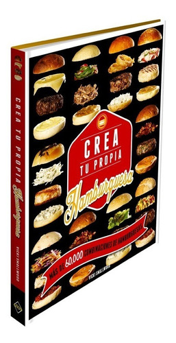 Libro Crea Tu Propia Hamburguesa Recetas