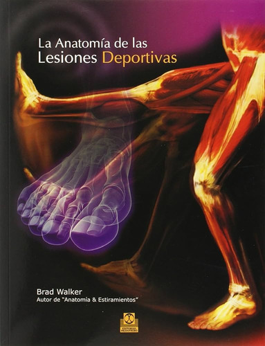 Libro  Anatomía De Las Lesiones Deportivas - Color -  Walker