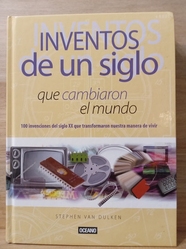 Libro Inventos De Un Siglo Que Cambiaron El Mundo