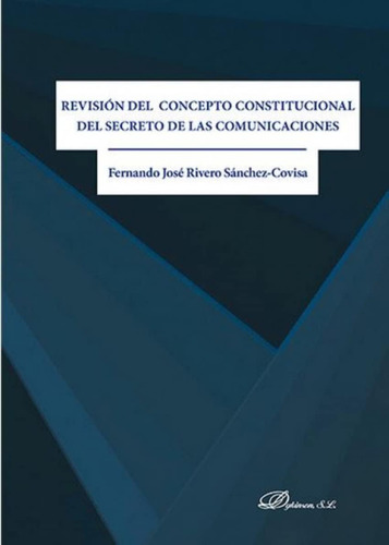 Libro: Revisión Del Concepto Constitucional Del Secreto De .