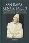 San Rafael Arnaiz Baron. Vida Y Mensaje Hermano Rafael - ...