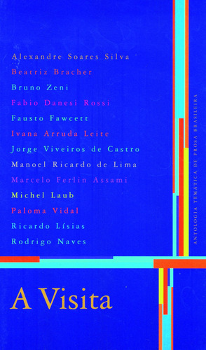 A visita, de Silva, Alexandre Soares. Editora Cl-A Cultural Ltda, capa mole em português, 2005