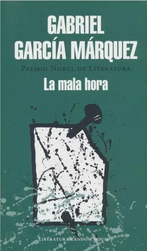 La Mala Hora / Gabriel Garcia Marquez / Radom House