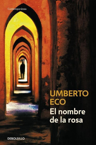 Libro: El Nombre De La Rosa. Eco, Umberto. Debolsillo