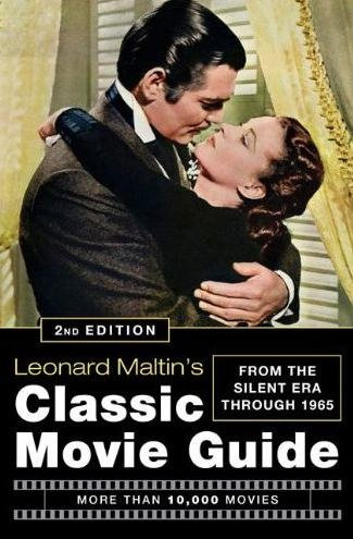 Leonard Maltin's Classic Movie Guide : From The Silent Er...