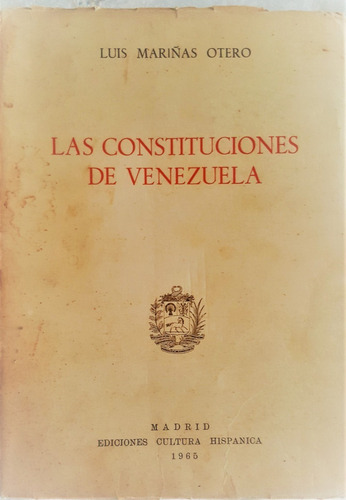 Las Constituciones De Venezuela. Luis Mariñas Otero