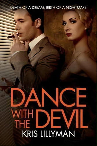 Dance With The Devil, De Kris Lillyman. Editorial Boom Boom Books, Tapa Blanda En Inglés