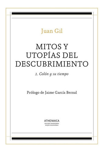 Mitos Y Utopãâas Del Descubrimiento 1, De Gil Fernández, Juan. Editorial Athenaica Ediciones Universitarias, Tapa Blanda En Español
