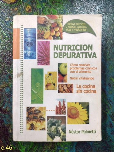 Néstor Palmetti / Nutrición Depurativa 