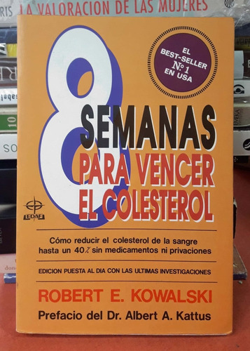 8 Semanas Para Vencer El Colesterol Kowalski Edaf Usado # 