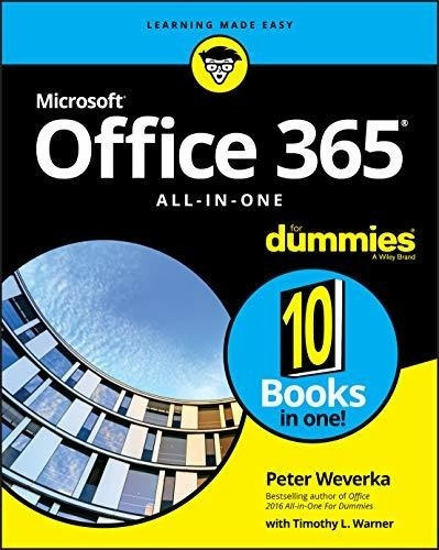 Office 365 All-in-one For Dummies (for Dummies..., de WEVERKA, PETER. Editorial For Dummies en inglés