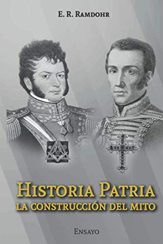 Historia Patria: La Construccion Del Mito