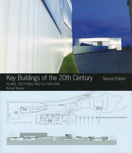 Libro: Key Buildings Of The 20th Century: Plans, Sections An