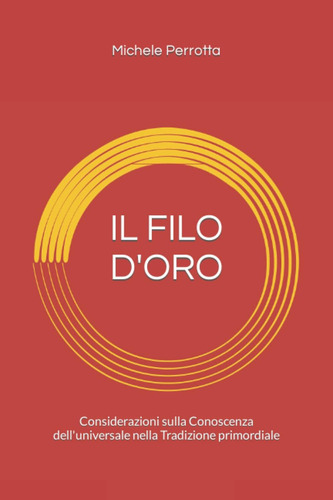 Libro: Il Filo D Oro: Considerazioni Sulla Conoscenza Dell U