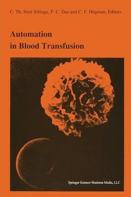 Libro Automation In Blood Transfusion - Cees Smit Sibinga