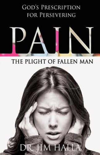 Pain: The Plight Of Fallen Man (en Inglés) / Halla, Jim