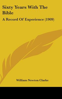 Libro Sixty Years With The Bible: A Record Of Experience ...