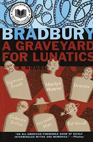 A Graveyard For Lunatics  Ray Bradburyytf