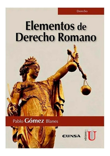 Libro Elementos De Derecho Romano. Pablo Gómez Blanes ·
