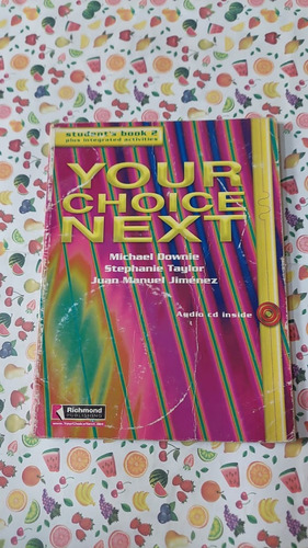 Your Choice Next 2 - Students Book - Editorial Richmond