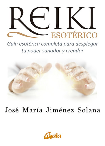 Reiki Esoterico - Jimenez Solana, Jose Maria